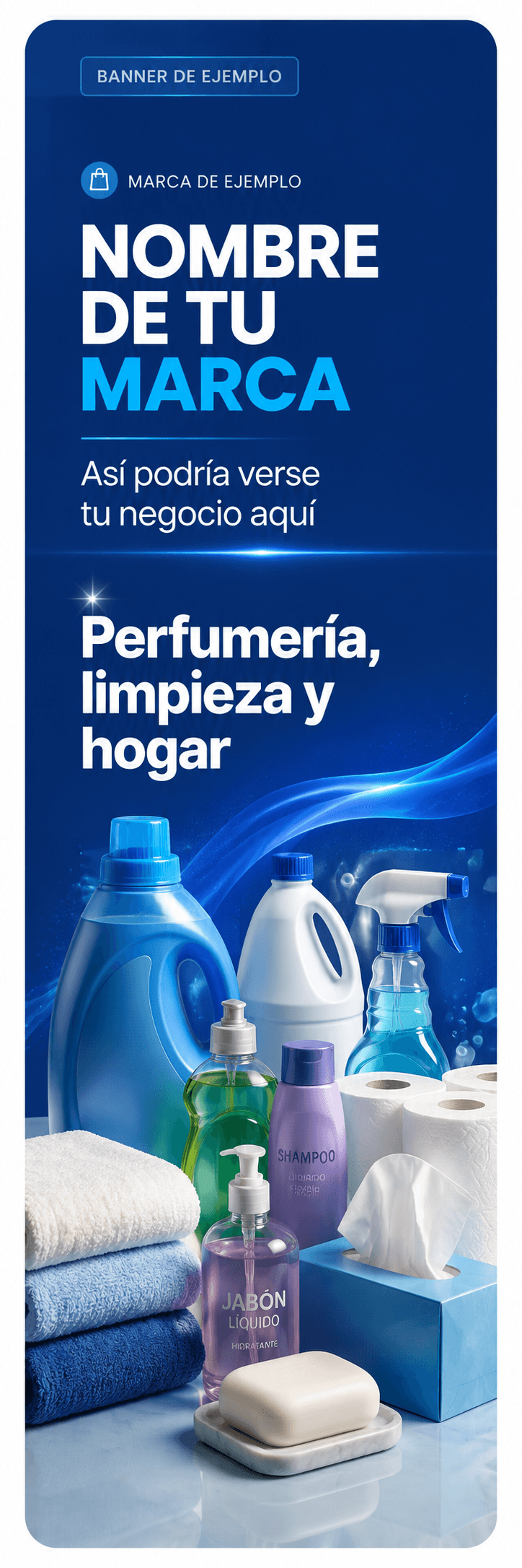 Banner de ejemplo para un comercio de perfumería, limpieza y hogar, con detergentes, jabón, shampoo, toallas y artículos de papel.